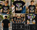But Did You Dye? Funny Easter Skeleton Bunny Eggs Graphic T-Shirt