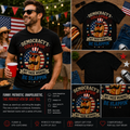 Democracy’s Collapsin’ But These Weiners Be Slappin’ Funny 4th of July Hot Dog T-Shirt